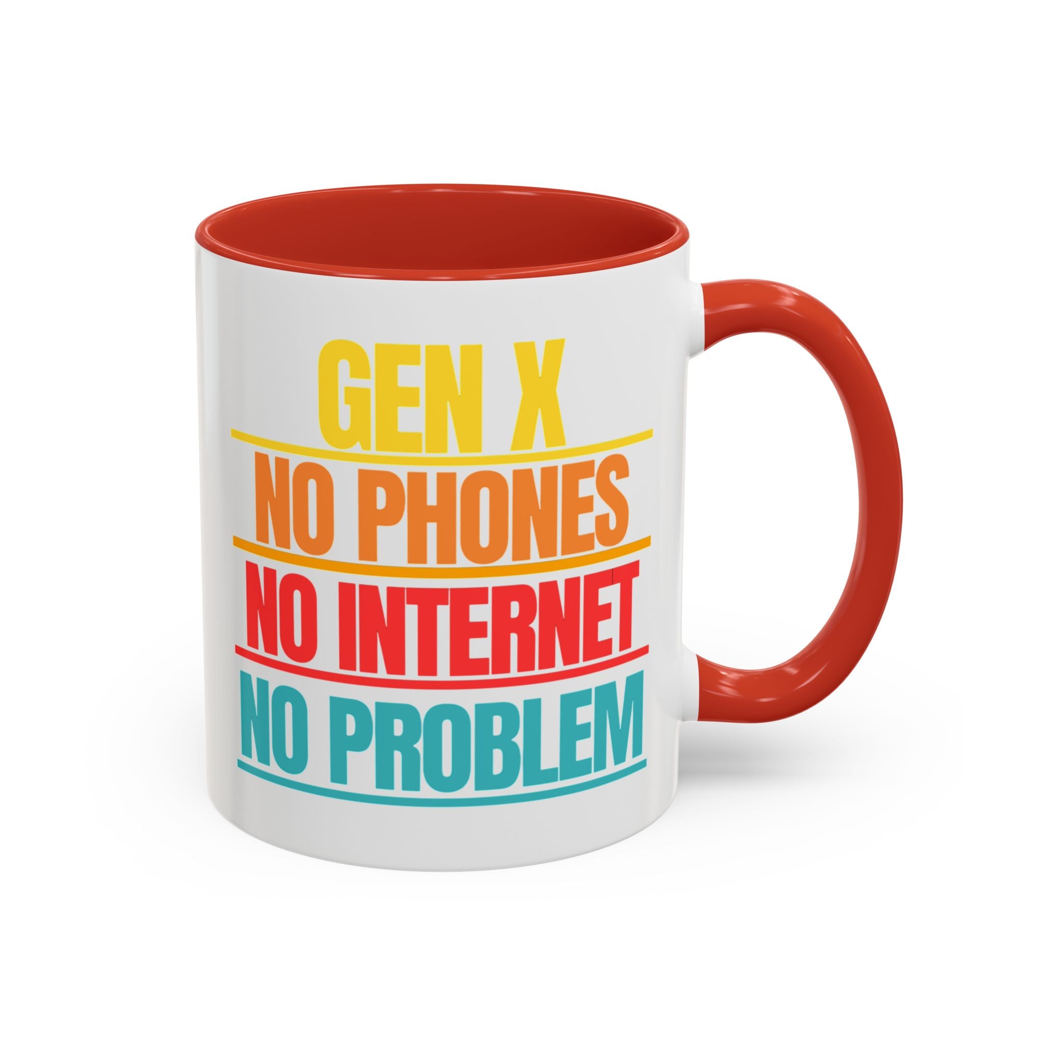 Gen X No Phones No Internet No Problem Coffee Mug Accent Mug multiple colors