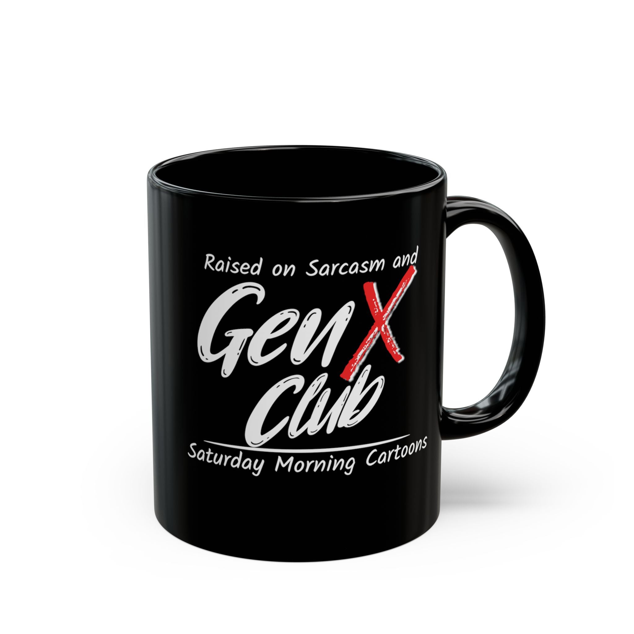 Gen X Club Raised on Sarcasm Saturday Morning Cartoons Mug