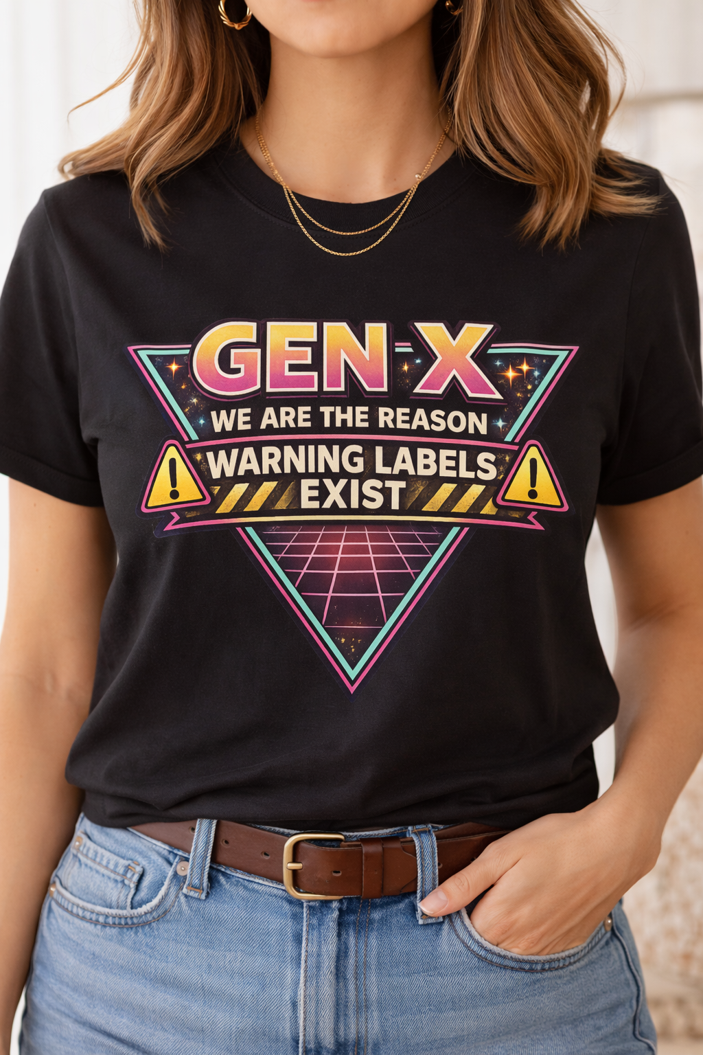 Gen X We Are The Reason Warning Labels Exist T-Shirt | Retro Humor