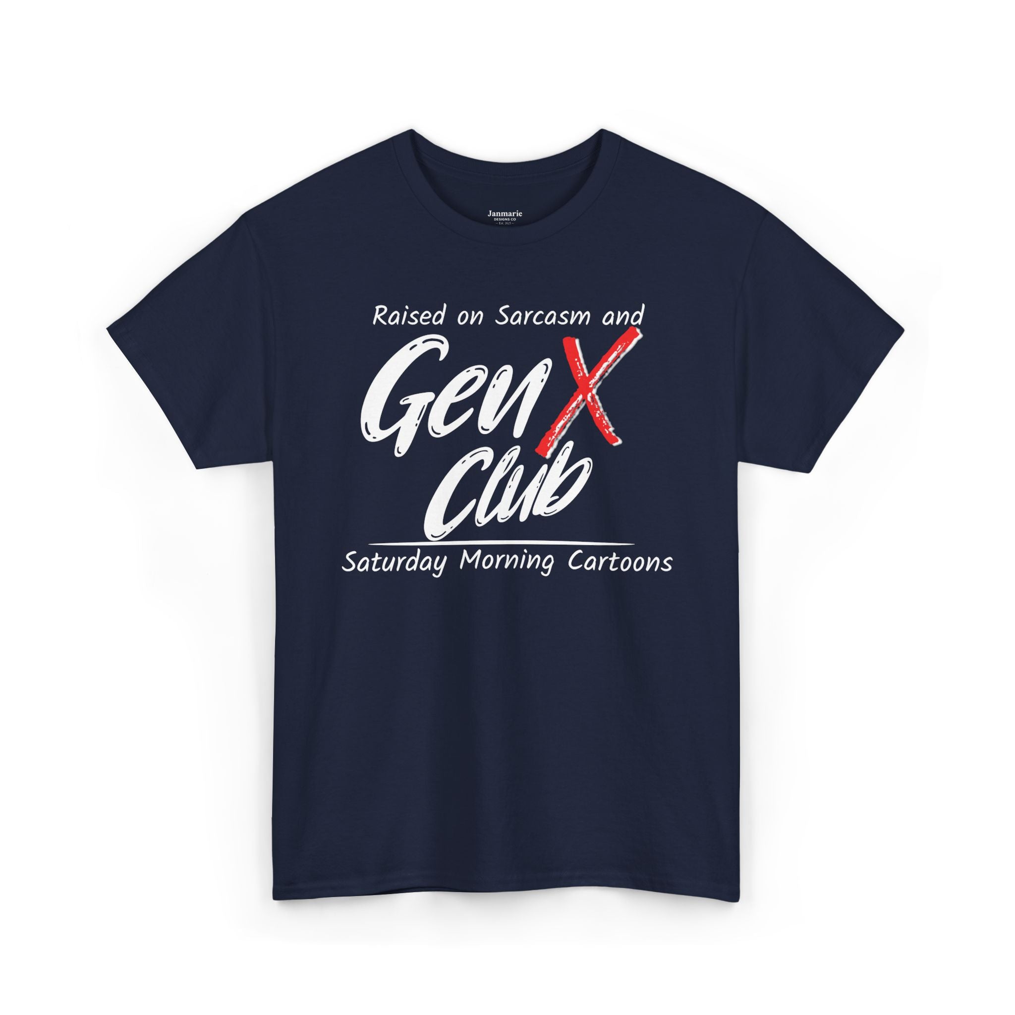 Gen X Club Tee | "Raised on Sarcasm and Saturday Morning Cartoons"  80s Nostalgia