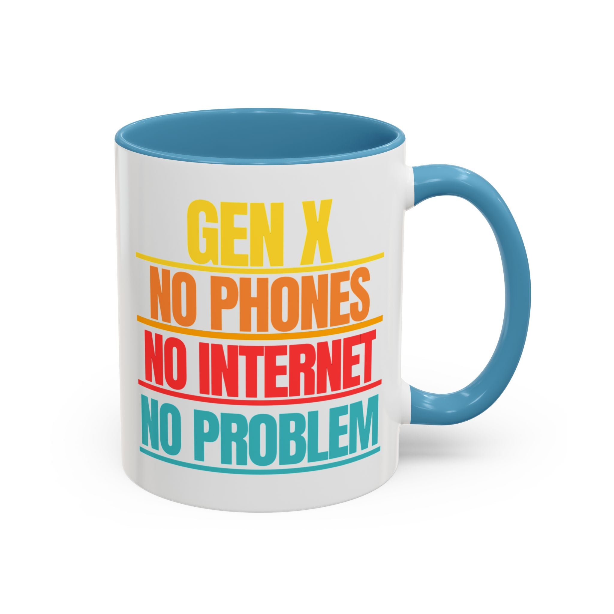 Gen X No Phones No Internet No Problem Coffee Mug Accent Mug multiple colors